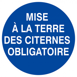 Signaux d'obligation "MISE A LA TERRE DES CITERNES OBLIGATOIRE"