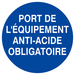 Signaux d'obligation "PORT DES EQUIPEMENTS ANTI-ACIDE OBLIGATOIRE"