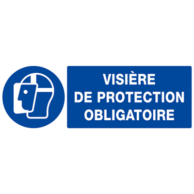 Signaux d'obligation "VISIERE DE PROTECTION OBLIGATOIRE"