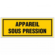 Panneau Appareil Sous Pression – Signalisation Sécurité – Rigide & Anti-UV Durable