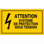 Panneau Attention Système de Protection Sous Tension – Signalisation Risque Électrique – Plastique R