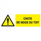 Panneau Danger Chute de Neige du Toit – Signalisation Extérieure – Rigide ou Vinyle Durable