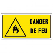 Panneau Danger de Feu – Grand Format Sécurité – Rigide & Anti-UV Durable