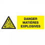 Panneau Danger Matières Explosives – Prévention Explosion – Rigide ou Vinyle Résistant