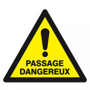 Panneau Danger Passage – Sécurisation Zones Traversantes – Haute Résistance