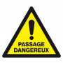 Panneau Danger Passage – Sécurisation Zones Traversantes – Haute Résistance