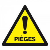 Panneau Danger Pièges – Prévention Zones à Risques – Haute Résistance