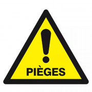 Panneau Danger Pièges – Prévention Zones à Risques – Haute Résistance