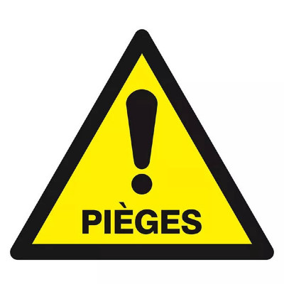 Panneau Danger Pièges – Prévention Zones à Risques – Haute Résistance