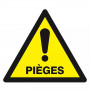 Panneau Danger Pièges – Prévention Zones à Risques – Haute Résistance