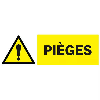 Panneau Danger Pièges – Signalisation Prévention Accidents – Rigide ou Vinyle Durable