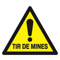 Panneau Danger Tir de Mines – Alerte Risques Explosifs – Haute Résistance Panneau Danger Tir de Mines – Alerte Risques Explosifs – Haute Résistance