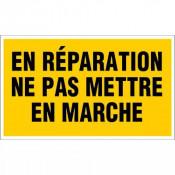 Panneau En Réparation Ne Pas Mettre en Marche – Signalisation Sécurité Machine – Plastique Rigide Du
