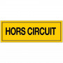 Panneau Hors Circuit – Signalisation Électrique Sécurité – Plastique Rigide Durable