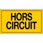 Panneau Hors Circuit – Signalisation Sécurité Électrique – Plastique Rigide Durable