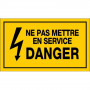 Panneau Ne Pas Mettre en Service Danger – Signalisation Sécurité Maintenance – Plastique Rigide Dura