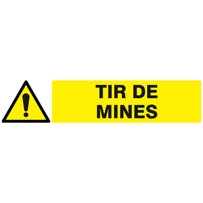 Signaux de danger "Danger tir de mines"