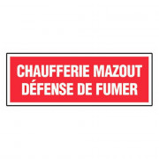 Panneau chaufferie mazout défense de fumer