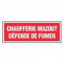 Panneau chaufferie mazout défense de fumer
