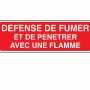 Panneau Défense de Fumer et de Pénétrer avec une Flamme – Signalétique Sécurité – Résistant et Confo