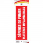 Panneau Défense de Fumer Matières Inflammables – Signalétique Sécurité Incendie – Résistant et Confo