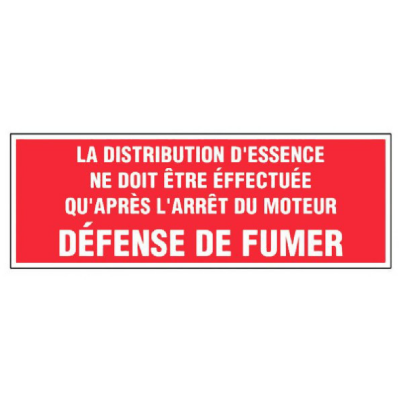 Panneau Distribution d’Essence Après Arrêt du Moteur – Défense de Fumer – Signalétique Sécurité Conf