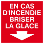 Panneau En Cas d’Incendie Briser la Glace – Signal Sécurité Incendie – Conforme ISO 7010 et Résistan