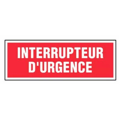 Panneau Interrupteur d’Urgence – Signalétique Sécurité Industrielle – Résistant et Conforme Normes