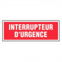 Panneau Interrupteur d’Urgence – Signalétique Sécurité Industrielle – Résistant et Conforme Normes