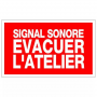 Panneau Signal Sonore Évacuer l’Atelier – Signalétique Sécurité – Résistant et Conforme Normes
