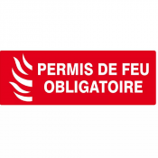 Signal Permis de Feu Obligatoire – Sécurité Incendie – Conforme ISO 7010