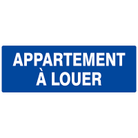 Panneau "Appartement à Louer" Panneau "Appartement à Louer"
