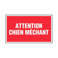 Panneau attention chien méchant Panneau attention chien méchant