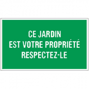 Panneau ce jardin est votre propriété respectez-le
