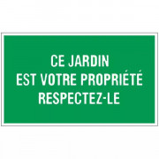 Panneau ce jardin est votre propriété respectez-le