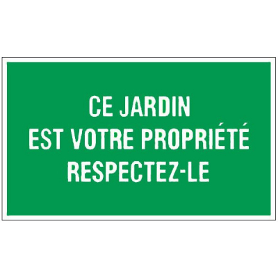 Panneau ce jardin est votre propriété respectez-le