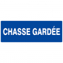Panneau "Chasse gardée"