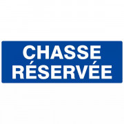 Panneau "Chasse réservée"