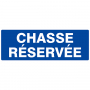 Panneau "Chasse réservée"