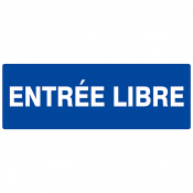 Panneau "Entrée Libre"