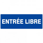 Panneau "Entrée Libre"