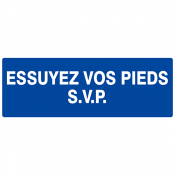 Panneau "Essuyez vos pieds SVP"