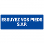 Panneau "Essuyez vos pieds SVP"