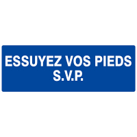 Panneau "Essuyez vos pieds SVP"