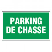 Panneau parking de chasse