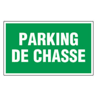 Panneau parking de chasse Panneau parking de chasse