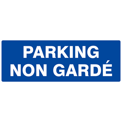 Panneau "Parking non gardé"