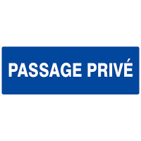 Panneau "Passage privé"