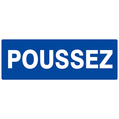 Panneau "Poussez"