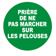 Panneau prière de ne pas marcher sur les pelouses